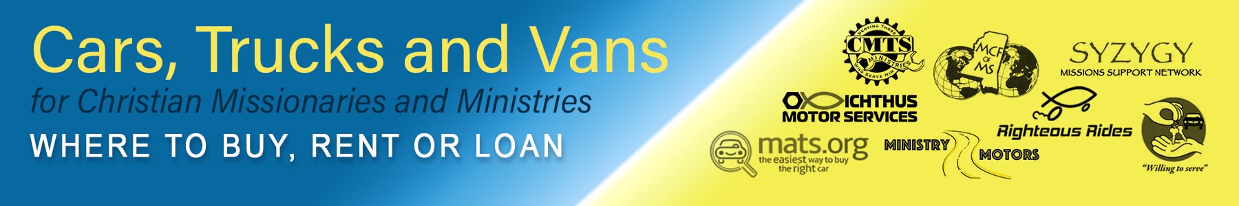 Cars, Trucks and Vans for Christian Missionaries and Ministries - Where to Buy, Rent or Loan